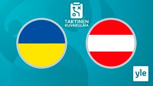 Jalkapallon Euro 2020: Ukraina - Itävalta, taktinen kuvakulma: 21.06.2021 20.53