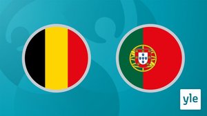 Jalkapallon EURO 2020: Neljännesvälierä Belgia - Portugali: 28.06.2021 00.15
