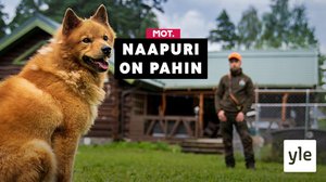 ​Naapuri  on  pahin: 13.09.2021 06.00