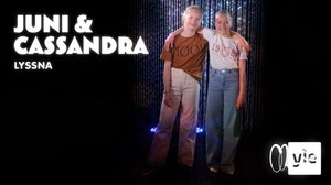 Juni & Cassandra: Lyssna (S): 27.09.2021 07.00