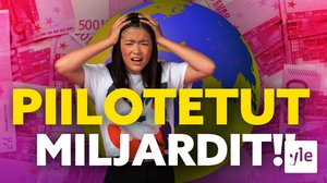PIILOTETUT MILJARDIT – MIKÄ ON VEROPARATIISI?!: 13.10.2021 15.24