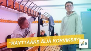 Mitä jos pojat käyttävät korviksia? (S): 15.10.2021 06.00