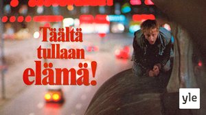 Täältä tullaan elämä  (12): 02.11.2021 00.01