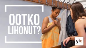 Onks noloo jos ei sovi ihannemittoihin?: 05.11.2021 00.01