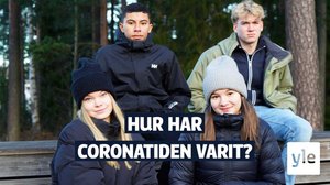 "Det har varit jobbigt och störande" – vi frågade fyra högstadieelever hur coronatiden har varit: 18.11.2021 15.59