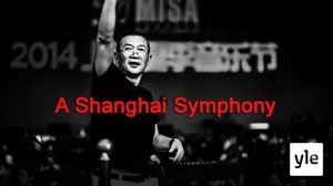 Shanghain sinfonikkojen tarina: 03.02.2022 00.01