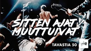 Sitten ajat muuttuivat: 25.02.2022 00.01