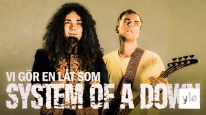 Vi gör en låt som System of a Down: 29.03.2022 12.47