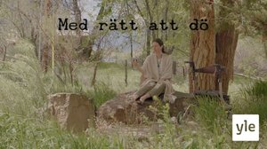 Oikeus kuolla: 18.04.2022 00.01