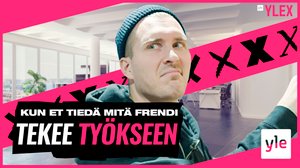 KUN ET TIEDÄ MITÄ FRENDI TEKEE TYÖKSEEN: 27.09.2019 11.00