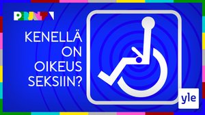 Kenellä on oikeus seksiin?: 18.10.2019 21.45