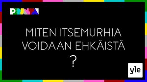 Perjantai: Miten itsemurhia voidaan ehkäistä?: 15.11.2019 17.08