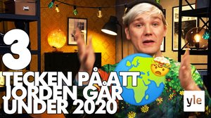 Tre tecken på att jorden går under 2020!: 31.01.2020 13.40