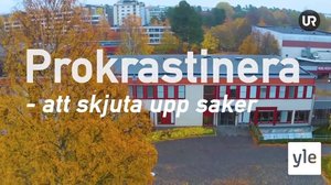Prokastinera - skjuta upp saker: 20.03.2020 15.12