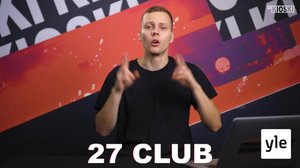 27 -Vuotiaana Kuolleet Artistit (27 Club): 27.03.2020 07.58