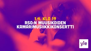 RSO:n muusikoiden kamarimusiikkikonsertti: 01.04.2020 20.47