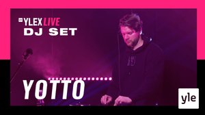 Yotto DJ-set (YleX Live): 17.04.2020 20.00