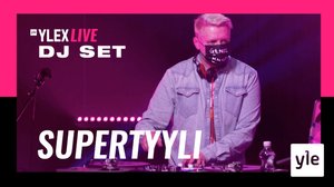 Supertyyli DJ-set (YleX Live): 18.04.2020 20.00