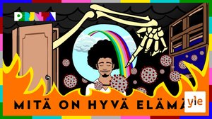 Mitä on hyvä elämä?: 08.05.2020 21.45