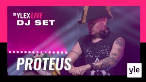 Proteus DJ-set (YleX Live): 15.05.2020 20.00