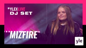 Mizfire DJ-set (YleX Live): 15.05.2020 20.00