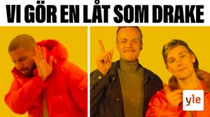 Vi gör en låt som Drake: 14.08.2020 09.45