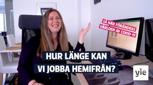 Fredrika älskar att jobba hemifrån – men hur länge klarar vi att jobba på distans?: 17.09.2020 13.30