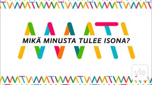Mikä minusta tulee isona? -webinaari: 24.09.2020 13.22