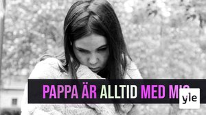 Isä on aina luonani: 01.10.2020 06.00