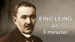 Eino Leino på 3 minuter: 19.06.2018 13.22