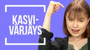 VÄRJÄÄ HIUKSET KASVEILLA | Emma ja Milla testaa: 22.06.2018 12.00