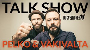 Docventures Talk Show: Kansalaisaktivistit hirmuvaltaa vastaan: 25.09.2018 22.42
