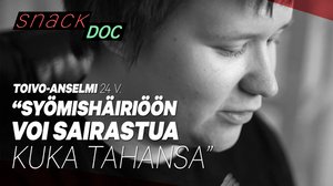 ”Syömishäiriö on yks helvetti. Mutta siitäkin pääsee pois” – 24-vuotias Toivo-Anselmi ajatteli ruokaa pakkomielteisesti vuosikausia: 12.10.2018 15.00