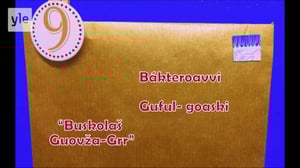 9. Guful-goaskki Juovlakalender: Buskolaš Guovža- Grr: 09.12.2018 06.00