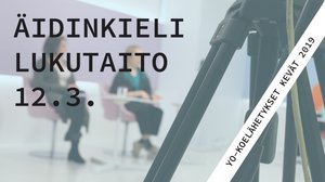 Abitreenit: Äidinkieli, lukutaidon koe, yo-koelähetys, kevät 2019: 12.03.2019 19.19