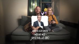 Märta och simon messar med Jussi Halla-Aho: 05.04.2019 13.00