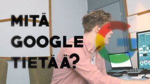 Kuinka paljon tietoa Googlella meistä on?: 03.07.2019 09.47