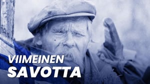 Viimeinen savotta (12) - Viimeinen savotta