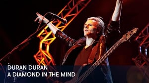 Duran Duran - A Diamond In The Mind - Duran Duran - A Diamond In The Mind