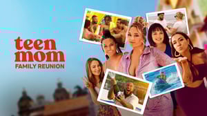 Teen Mom: Family Reunion