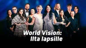 World Vision: Ilta lapsille - World Vision: Ilta lapsille