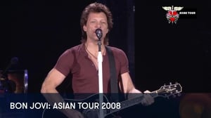 Bon Jovi: Asian Tour 2008 - Bon Jovi: Asian Tour 2008