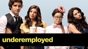 Underemployed - Underemployed