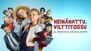 Heinähattu, Vilttitossu ja ärhäkkä koululainen (S) - Heinähattu, Vilttitossu ja ärhäkkä koululainen