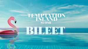 Temptation Island Suomi: Bileet
