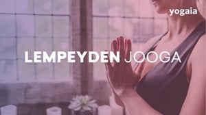 Lempeyden Jooga - Dynaaminen Hatha