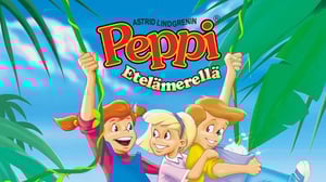 Peppi Etelämerellä (S) - Pippi i Söderhavet