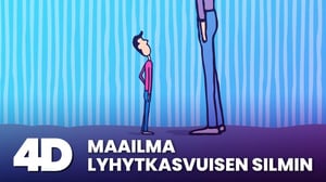 4D: Maailma lyhytkasvuisen silmin - 4D: Maailma lyhytkasvuisen silmin