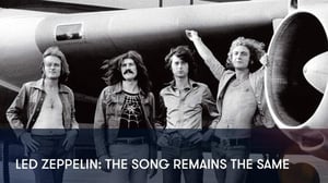 Led Zeppelin: The Song Remains the Same - Led Zeppelin: The Song Remains the Same
