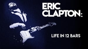 Eric Clapton: Life in 12 Bars(Paramount+) (12) - Eric Clapton: Life in 12 Bars